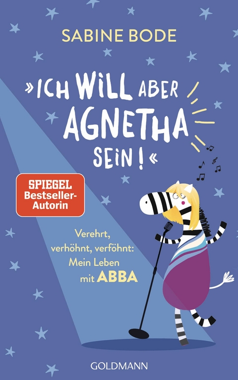 "Ich will aber Agnetha sein!" - Sabine Bode