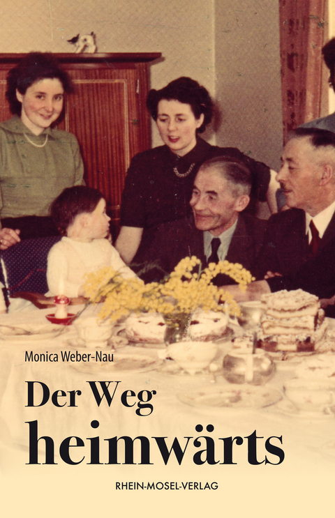 Der Weg heimwärts - Monica Weber-Nau