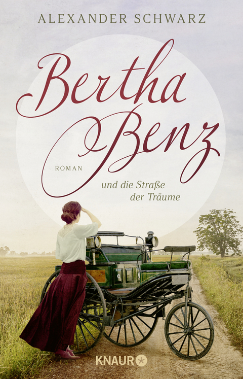 Bertha Benz und die Straße der Träume - Alexander Schwarz