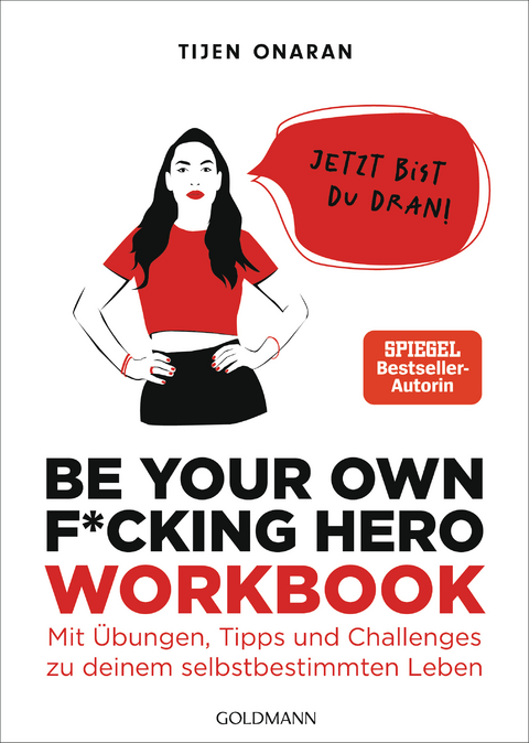 Be your own f*cking hero – das Workbook - Tijen Onaran