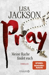 Pray - Meine Rache findet euch - Lisa Jackson