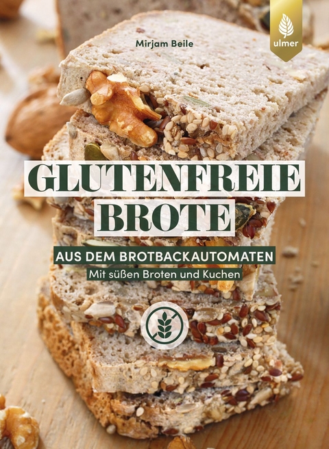 Glutenfreie Brote aus dem Brotbackautomaten - Mirjam Beile