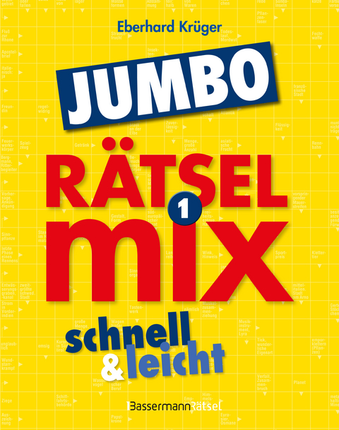 Der große Rätselmixjumbo - schnell und leicht 1 - Eberhard Krüger