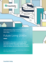 Future Living 2040+ - Vanessa Borkmann, Anna-Lena Reulein, Sibylle Hermann, Anne-Sophie Tombeil, Mike Letzgus, Günter Wenzel, Moritz Häcker