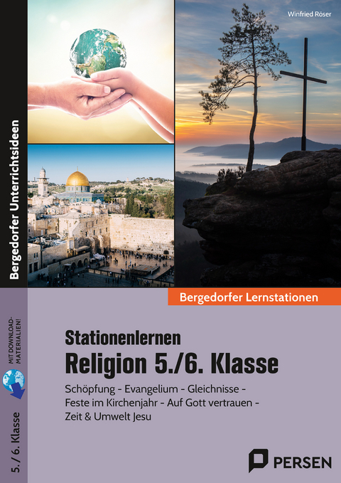 Stationenlernen Religion 5./6. Klasse - Winfried Röser