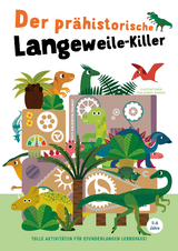 Der prÃ¤historische Langeweile-Killer - 