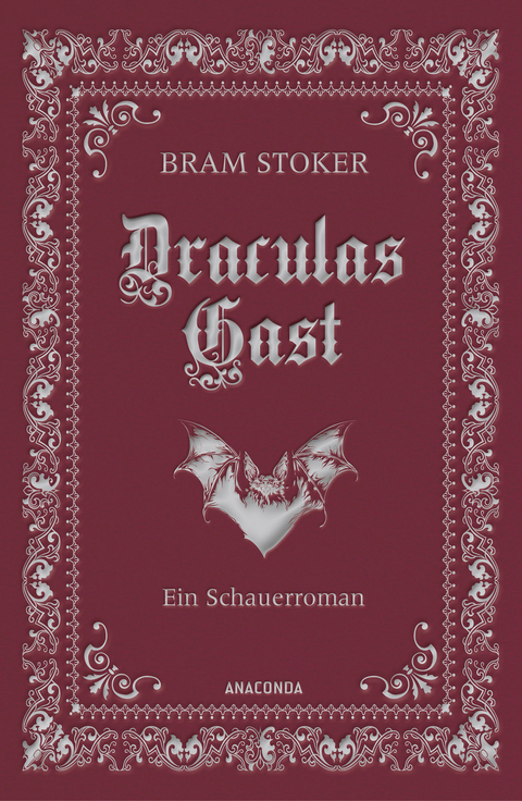 Draculas Gast. Ein Schauerroman mit dem ursprünglich 1. Kapitel von "Dracula" - Bram Stoker