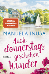 Auch donnerstags geschehen Wunder - Manuela Inusa