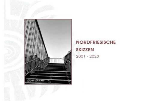 Nordfriesische Skizzen - Elena Steinke