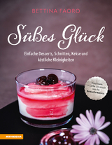 Süßes Glück - Bettina Faoro