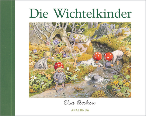 Die Wichtelkinder - Elsa Beskow