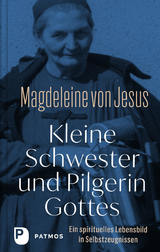 Kleine Schwester und Pilgerin Gottes - 