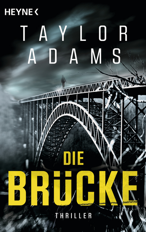 Die Brücke - Taylor Adams