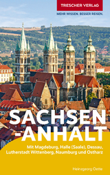 TRESCHER Reiseführer Sachsen-Anhalt - Heinzgeorg Oette