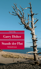 Stunde der Flut - Garry Disher