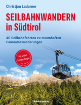 Seilbahnwandern in SÃ¼dtirol - Christjan Ladurner