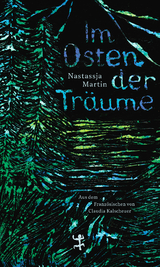 Im Osten der Träume - Nastassja Martin