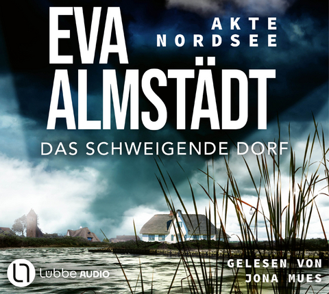 Akte Nordsee - Das schweigende Dorf - Eva Almstädt