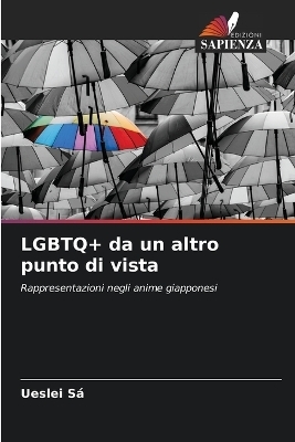 LGBTQ+ da un altro punto di vista - Ueslei Sá