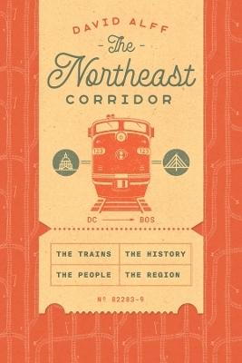 The Northeast Corridor - David Alff