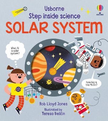 Step Inside Science: The Solar System - Rob Lloyd Jones