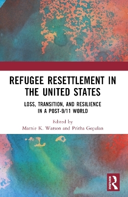 Refugee Resettlement in the United States - 