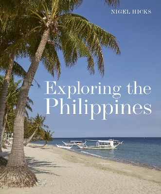 Exploring the Philippines - Nigel Hicks