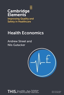 Health Economics - Andrew Street, Nils Gutacker