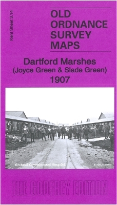 Dartford Marshes (Joyce Green & Slade Green) 1907 - Alan Godfrey