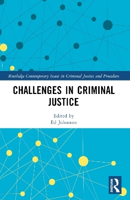 Challenges in Criminal Justice - 