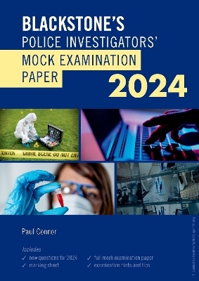 Blackstone's Police Investigators Mock Exam 2024 - Paul Connor