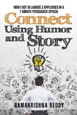 Connect Using Humor and Story - Ramakrishna Reddy