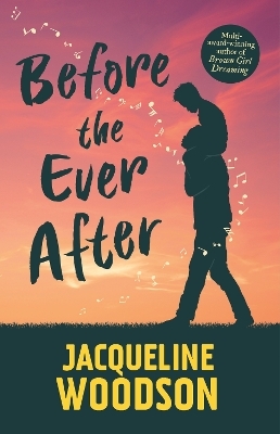 Before the Ever After - Jacqueline Woodson