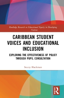 Caribbean Student Voices and Educational Inclusion - Stacey Blackman