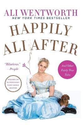 Happily Ali After - Ali Wentworth