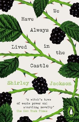 We Have Always Lived in the Castle - Shirley Jackson