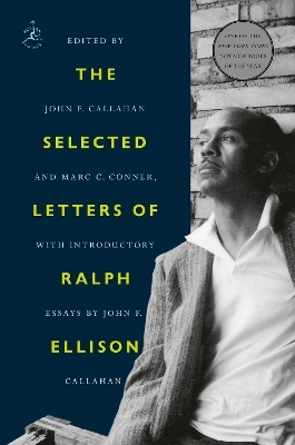 The Selected Letters of Ralph Ellison - Ralph Ellison, John F. Callahan