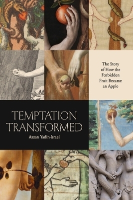 Temptation Transformed - Azzan Yadin-Israel