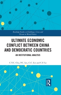 Ultimate Economic Conflict between China and Democratic Countries - C.Y.C. Chu, P.C. Lee, C.C. Lin, C.F. Lo