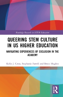 Queering STEM Culture in US Higher Education - 