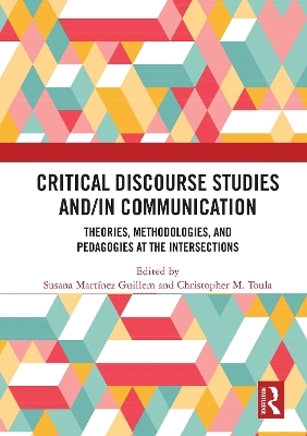 Critical Discourse Studies and/in Communication - 