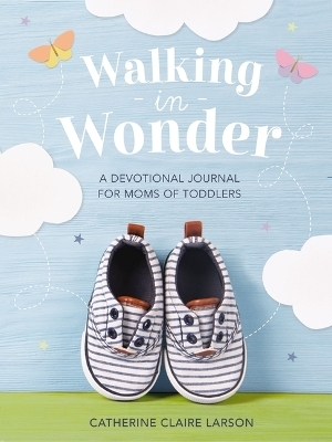 Walking in Wonder - Catherine Claire Larson