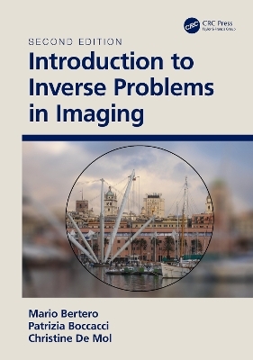 Introduction to Inverse Problems in Imaging - M. Bertero, P. Boccacci, Christine De Mol