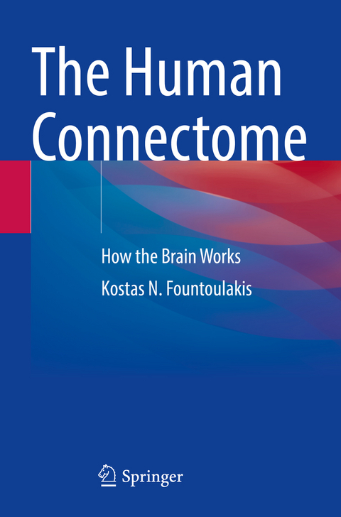 The Human Connectome - Kostas N. Fountoulakis