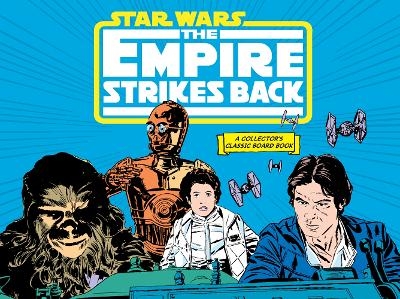 Star Wars: The Empire Strikes Back (A Collector's Classic Board Book) - Lucasfilm Lucasfilm Ltd