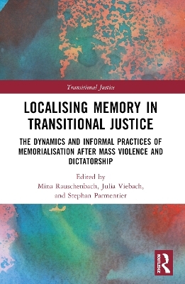 Localising Memory in Transitional Justice - 