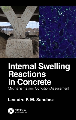 Internal Swelling Reactions in Concrete - Leandro F. M. Sanchez