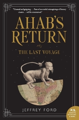 Ahab's Return - Jeffrey Ford