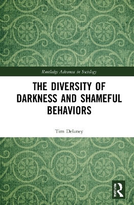 The Diversity of Darkness and Shameful Behaviors - Tim Delaney