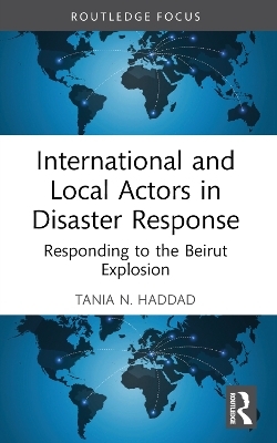 International and Local Actors in Disaster Response - Tania N. Haddad